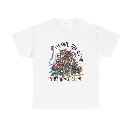 I'm Fine Unisex T-Shirt